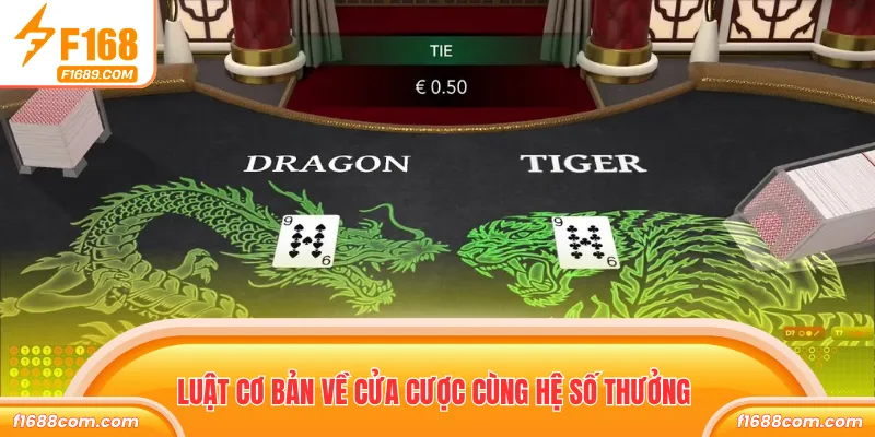 Rồng Hổ Online - Game Hấp Dẫn, Luật Dễ Rinh Thưởng Nhanh 2 Luật cơ bản về cửa cược cùng hệ số thưởng